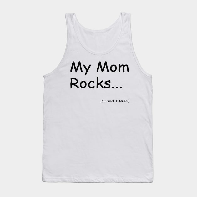 My Mom Rock Tank Top by VersatileCreations2019